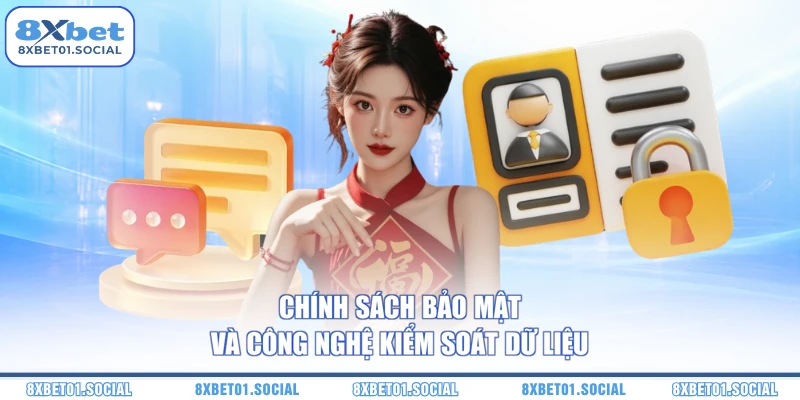 Chính sách bảo mật và công nghệ kiểm soát dữ liệu