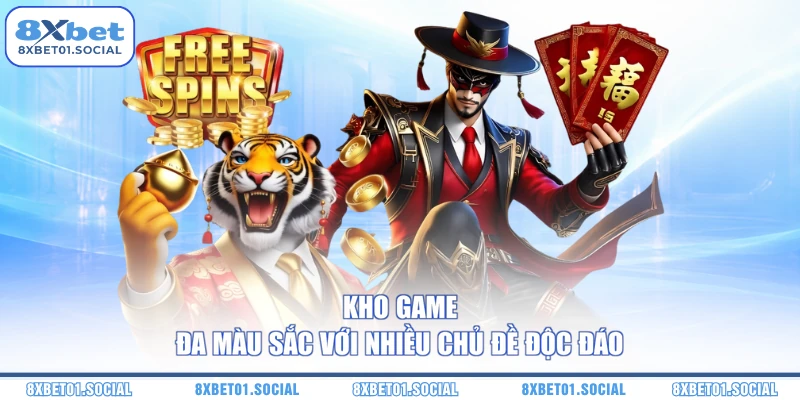 Kho game đa màu sắc với nhiều chủ đề độc đáo