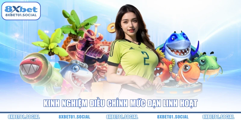 Kinh nghiệm điều chỉnh mức đạn linh hoạt