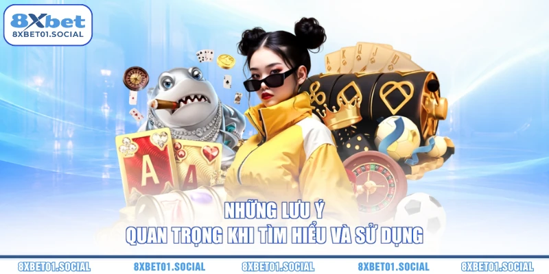 Những lưu ý quan trọng khi tìm hiểu và sử dụng